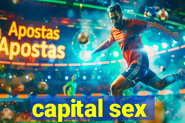 capital sex